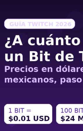 Infografía: a cuánto equivale un Bit de Twitch en dólares y pesos mexicanos